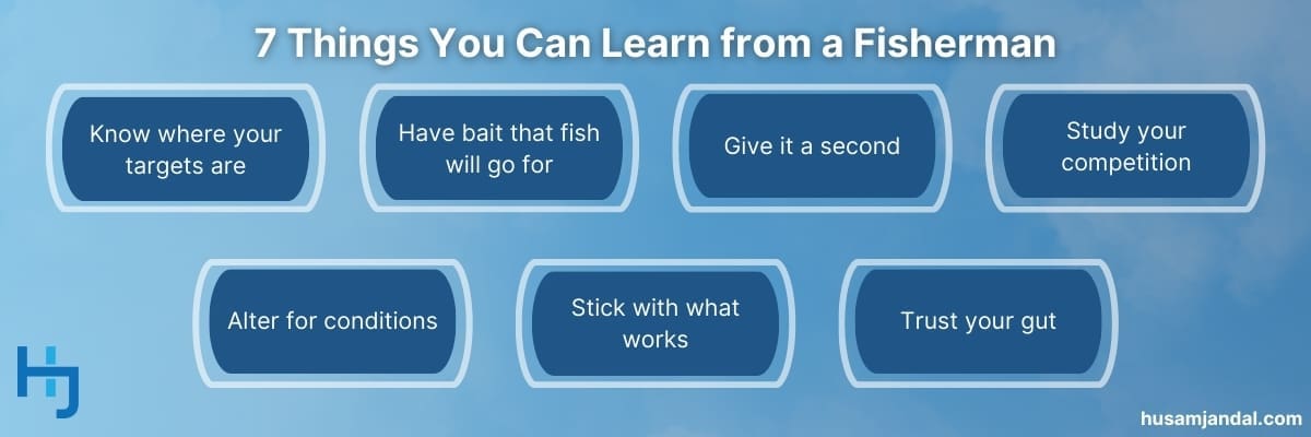 7 Things You Can Learn from a Fisherman