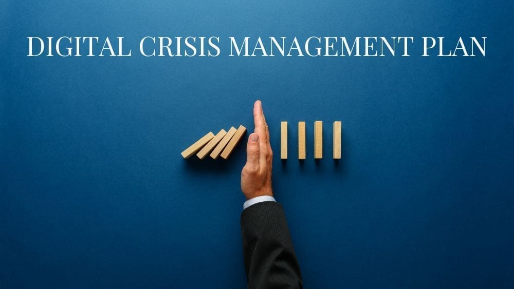 Digital Crisis Management: Why, When, and How to Plan